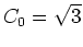 $C_{0}=\sqrt{3}$