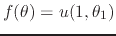 $f(\theta)=u(1,\theta_{1})$