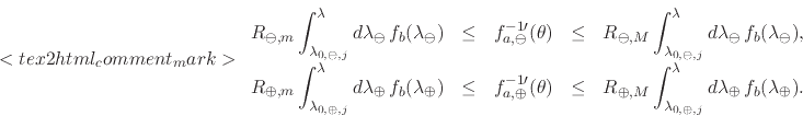 \begin{displaymath}
<tex2html_comment_mark>\renewedcommand{arraystretch}{2.0}
...
...da}
d\lambda_{\oplus}\,
f_{b}(\lambda_{\oplus}).
\end{array}\end{displaymath}