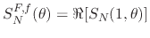 $S_{N}^{F,f}(\theta)=\Re[S_{N}(1,\theta)]$