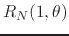 $\displaystyle R_{N}(1,\theta)$
