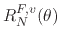$\displaystyle R_{N}^{F,v}(\theta)$
