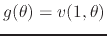 $g(\theta)=v(1,\theta)$