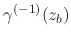 $\gamma^{(-1)}(z_{b})$