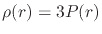 $\rho(r)=3P(r)$