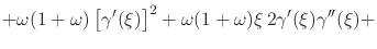 $\displaystyle +
\omega(1+\omega)
\left[\gamma'(\xi)\right]^{2}
+
\omega(1+\omega)
\xi\,
2\gamma'(\xi)\gamma''(\xi)
+$