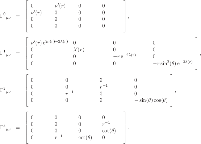 \begin{table}\centering
\begin{eqnarray*}
\Gamma^{0}_{\;\;\mu\nu}
& = &
\lef...
...cot(\theta) &
0 \hspace{3em}
\end{array} \right].
\end{eqnarray*} \end{table}