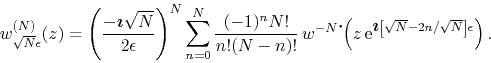 \begin{displaymath}
w_{\sqrt{N}\epsilon}^{(N)}(z)
=
\left(\frac{-\mbox{\boldm...
...ath$\imath$}\left[\sqrt{N}-2n/\sqrt{N}\right]\epsilon}\right).
\end{displaymath}