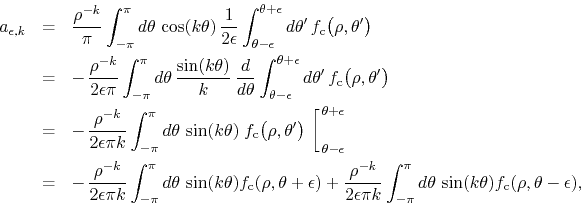 \begin{eqnarray*}
a_{\epsilon,k}
& = &
\frac{\rho^{-k}}{\pi}
\int_{-\pi}^{\p...
...^{\pi}d\theta\,
\sin(k\theta)
f_{\rm c}(\rho,\theta-\epsilon),
\end{eqnarray*}