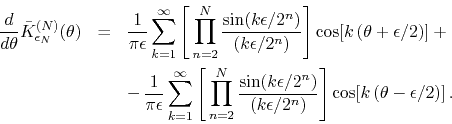 \begin{eqnarray*}
\frac{d}{d\theta}
\bar{K}_{\epsilon_{N}}^{(N)}(\theta)
& = ...
...)}
\right]
\cos\!\left[k\left(\theta-\epsilon/2\right)\right].
\end{eqnarray*}