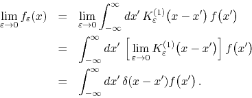 \begin{eqnarray*}
\lim_{\varepsilon\to 0}
f_{\varepsilon}(x)
& = &
\lim_{\va...
... \int_{-\infty}^{\infty}dx'\,
\delta(x-x')
f\!\left(x'\right).
\end{eqnarray*}