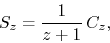 \begin{displaymath}
S_{z}
=
\frac{1}{z+1}\,
C_{z},
\end{displaymath}