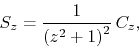 \begin{displaymath}
S_{z}
=
\frac{1}{\left(z^{2}+1\right)^{2}}\,
C_{z},
\end{displaymath}