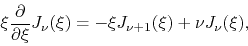 \begin{displaymath}
\xi\frac{\partial}{\partial\xi}J_{\nu}(\xi)
=
-\xi J_{\nu+1}(\xi)+\nu J_{\nu}(\xi),
\end{displaymath}