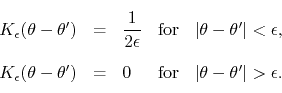 \begin{displaymath}
%
\renewedcommand{arraystretch}{2.0}
\begin{array}{rclcc...
...
&
\left\vert\theta-\theta'\right\vert>\epsilon.
\end{array}\end{displaymath}