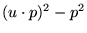 $(u \cdot p)^2 - p^2$